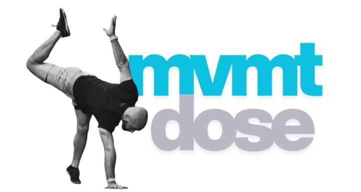 Movement Dose