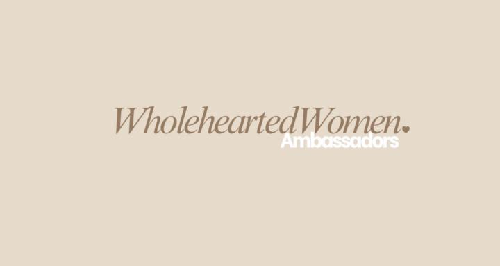 TEAM - Wholehearted Women 
