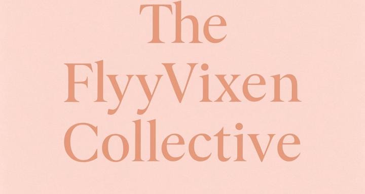 The FlyyVixen Collective