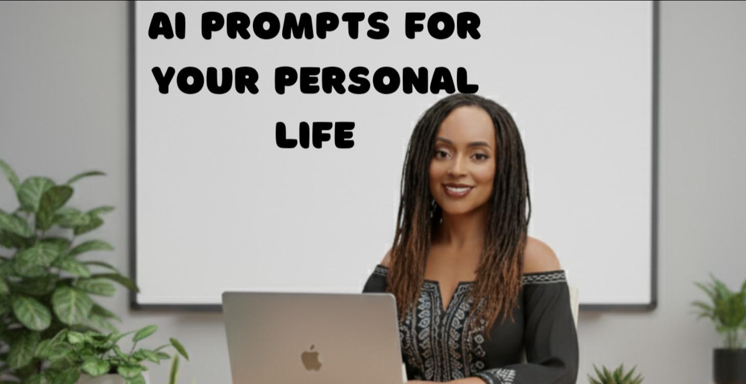 AI Prompts for Personal Life
