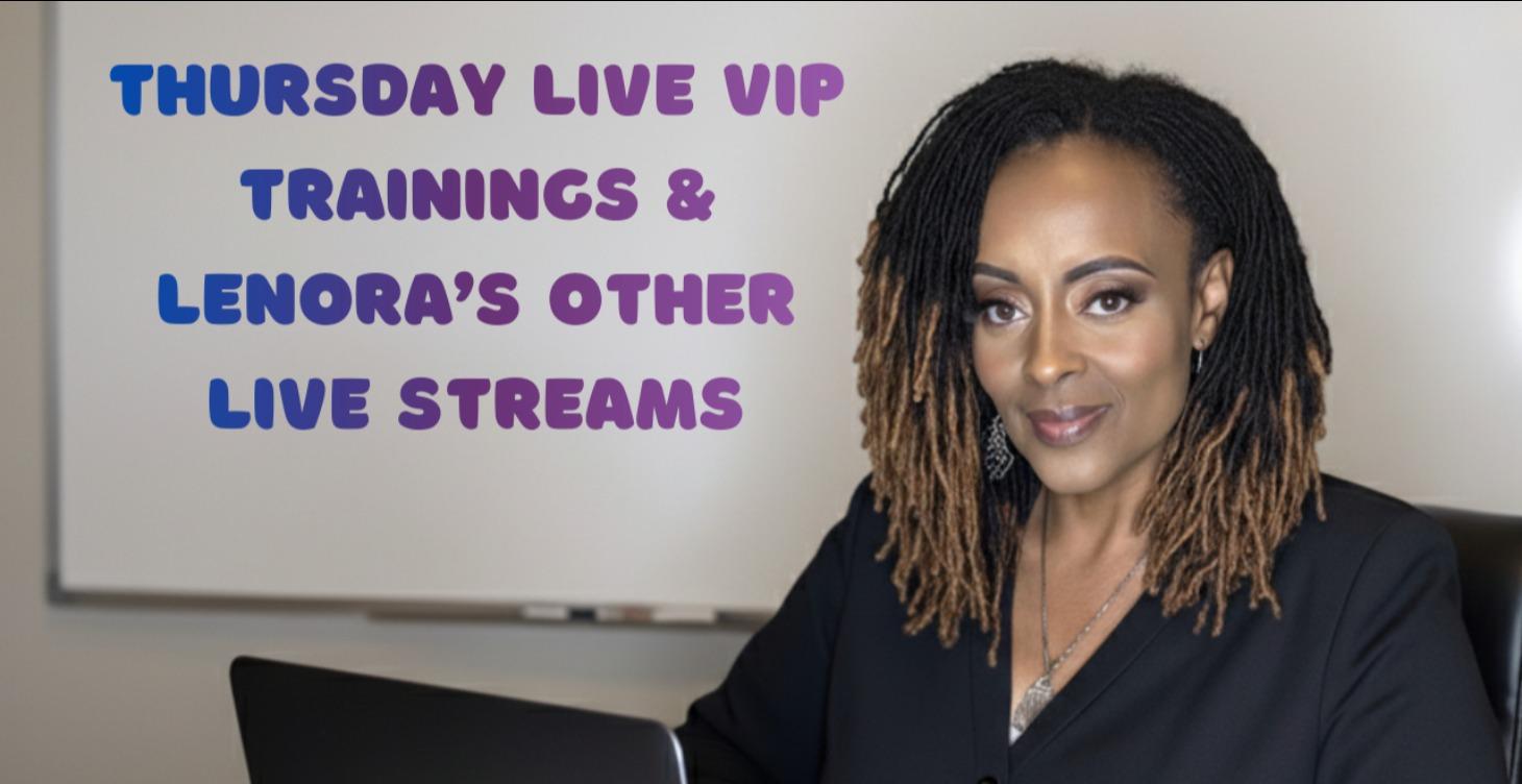 Lenora Live Streams & VIP Thursday Recordings