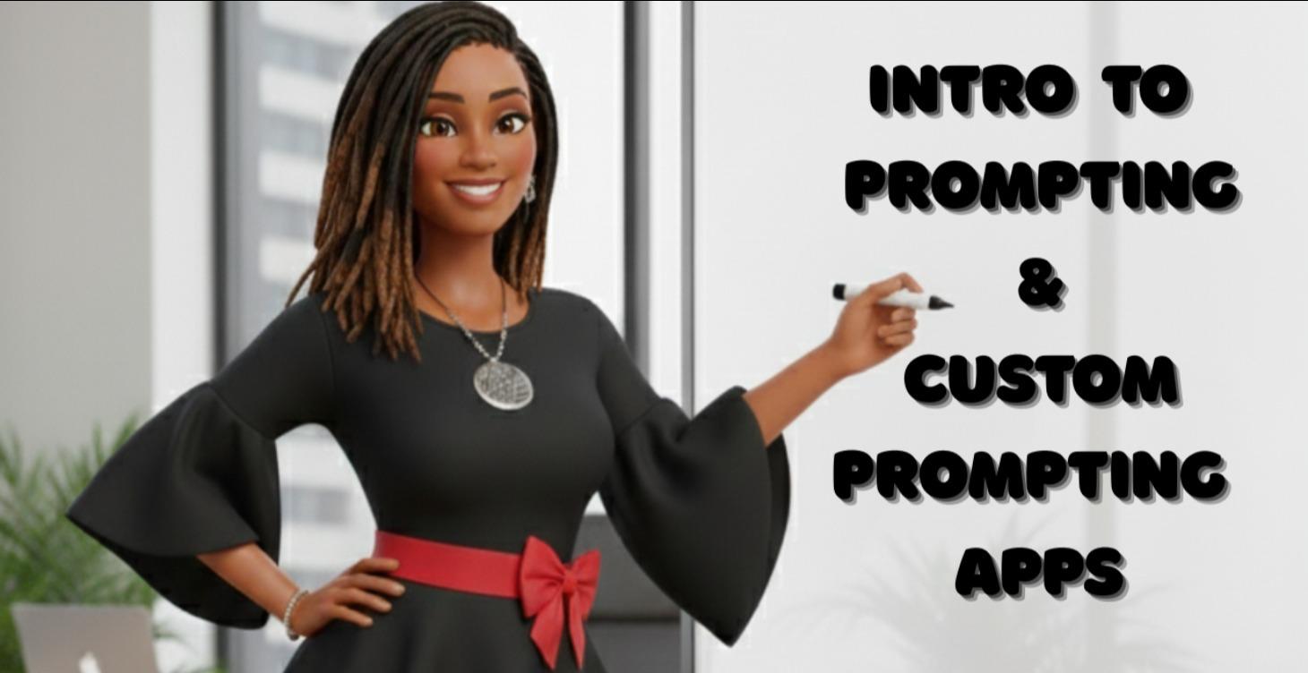Intro to Prompting & Custom Prompting Apps