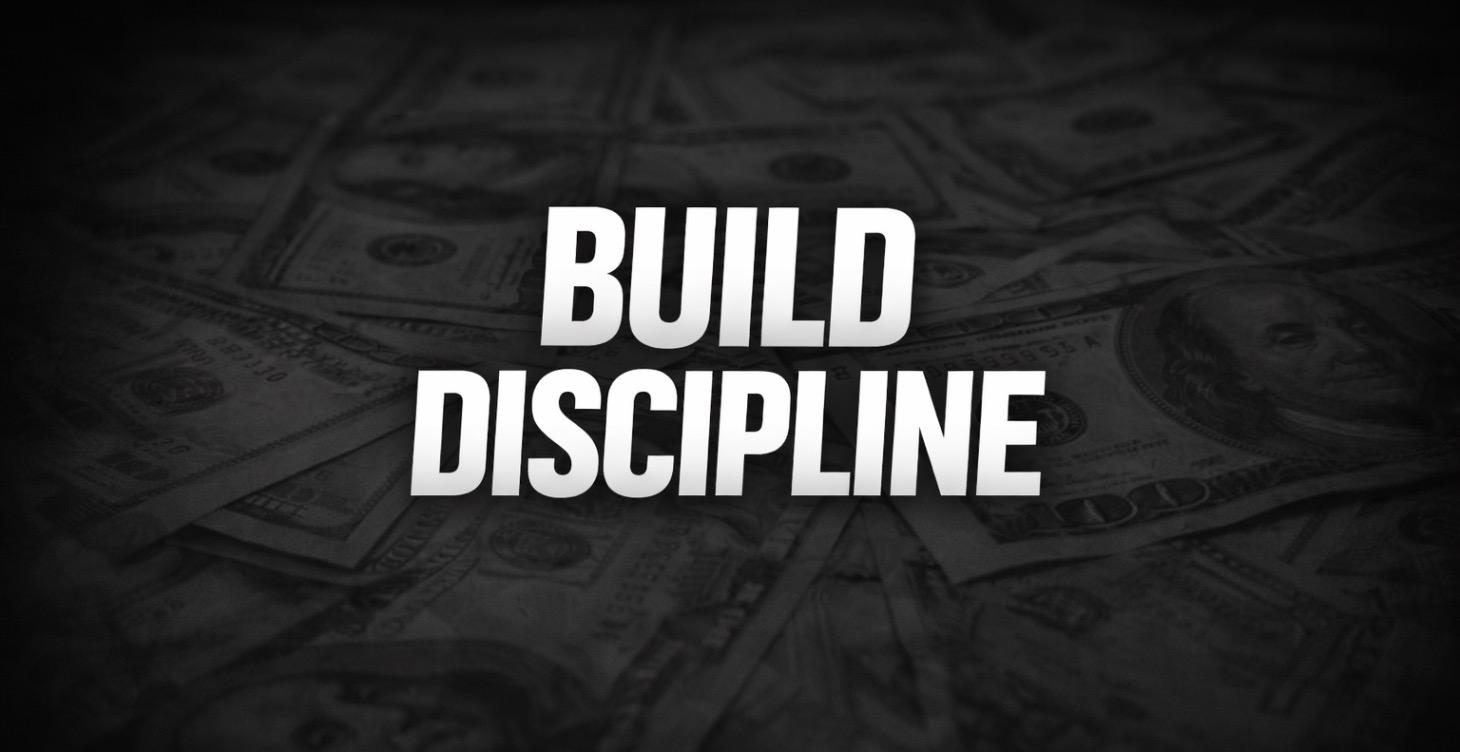 How to build Discipline.