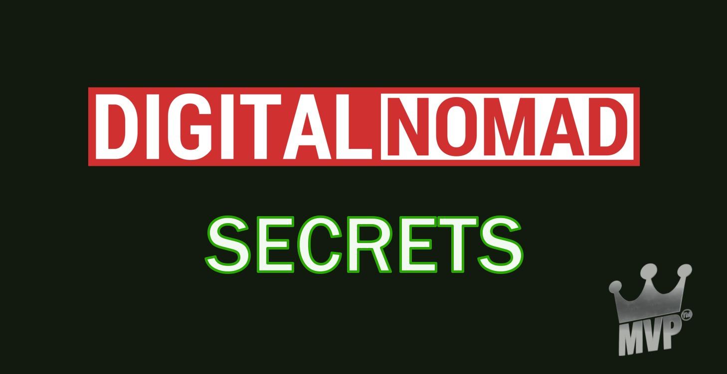 Digital Nomad Secrets