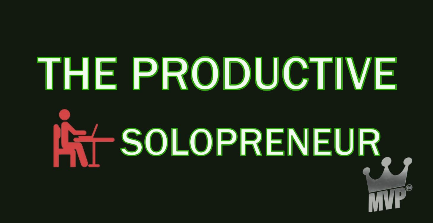 The Productive Solopreneur