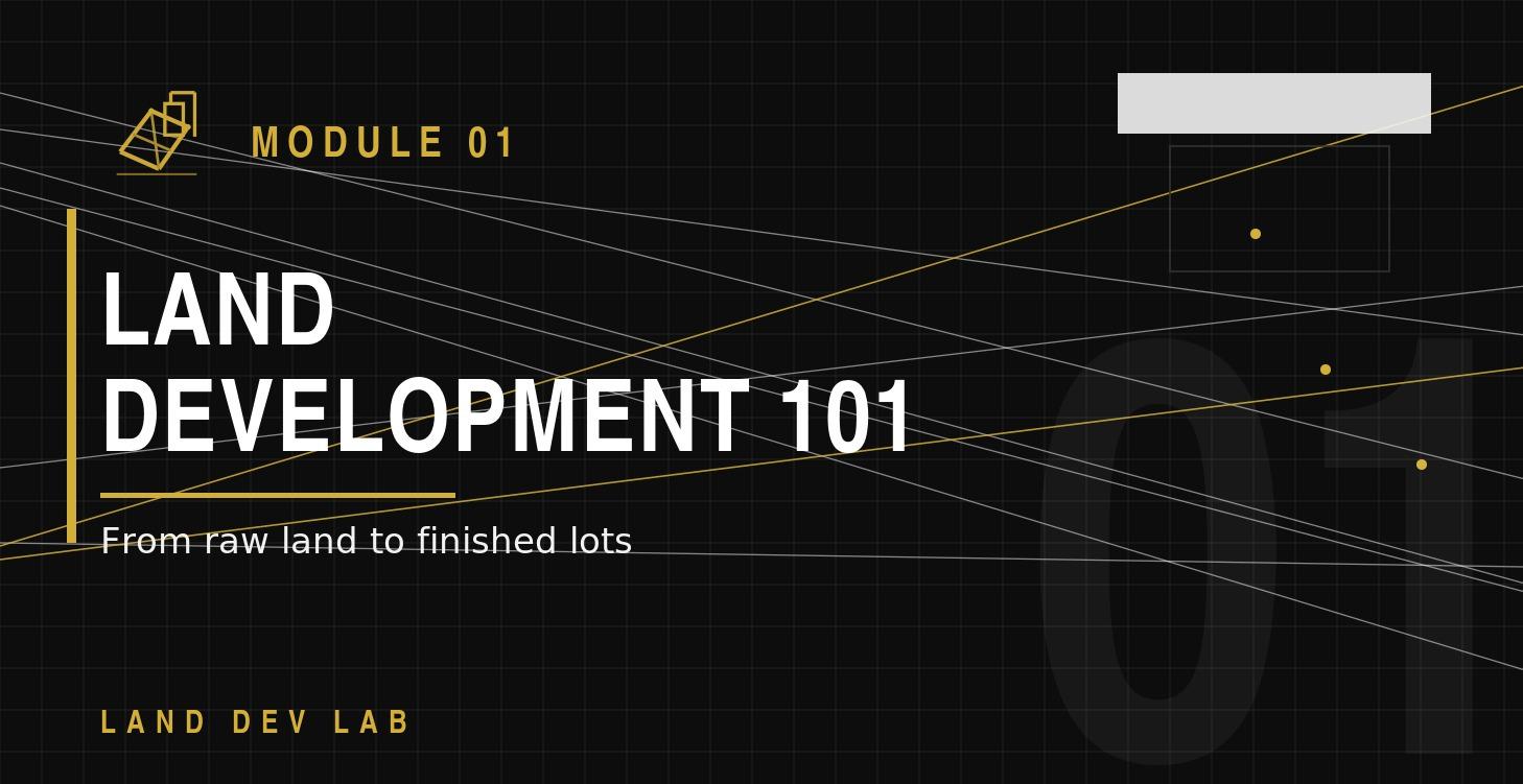 1. Land Development 101