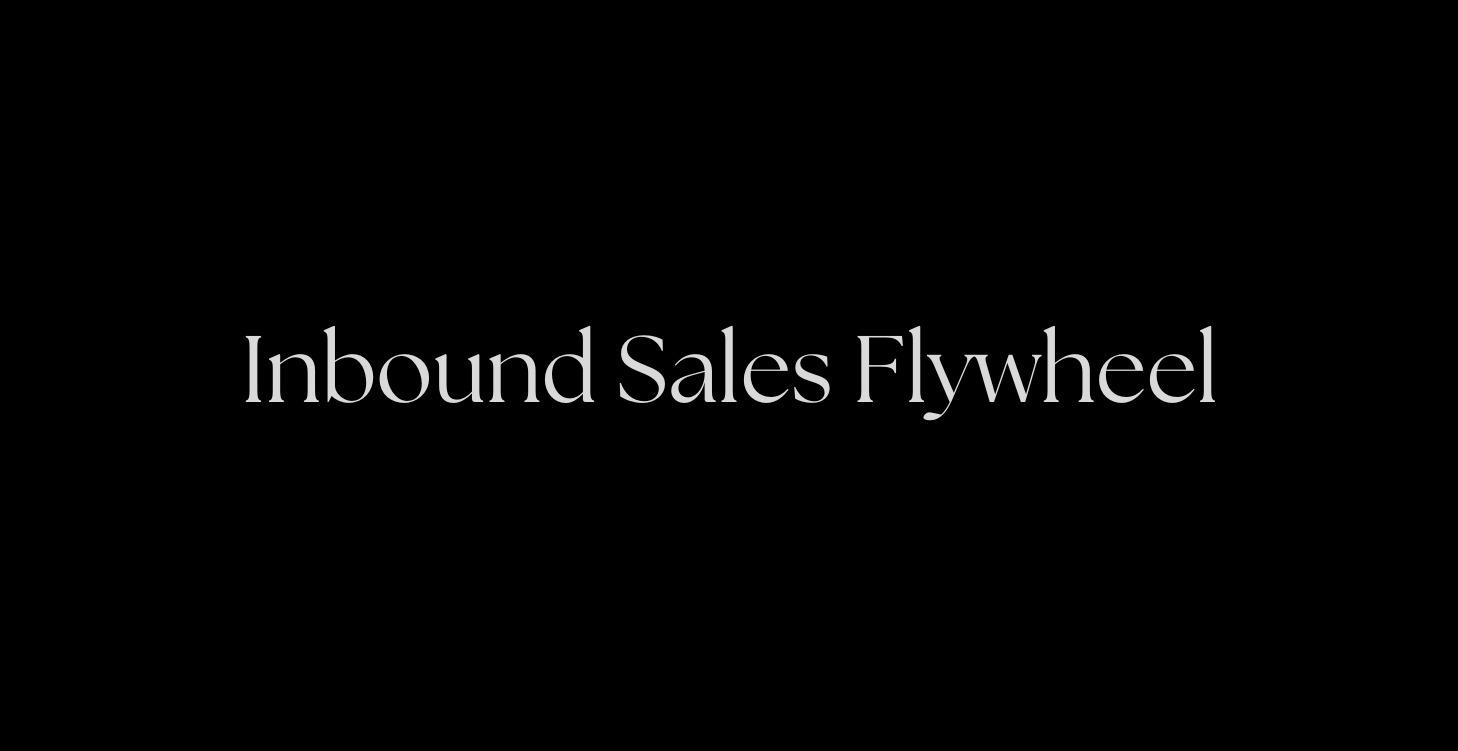 Inbound Sales Flywheel