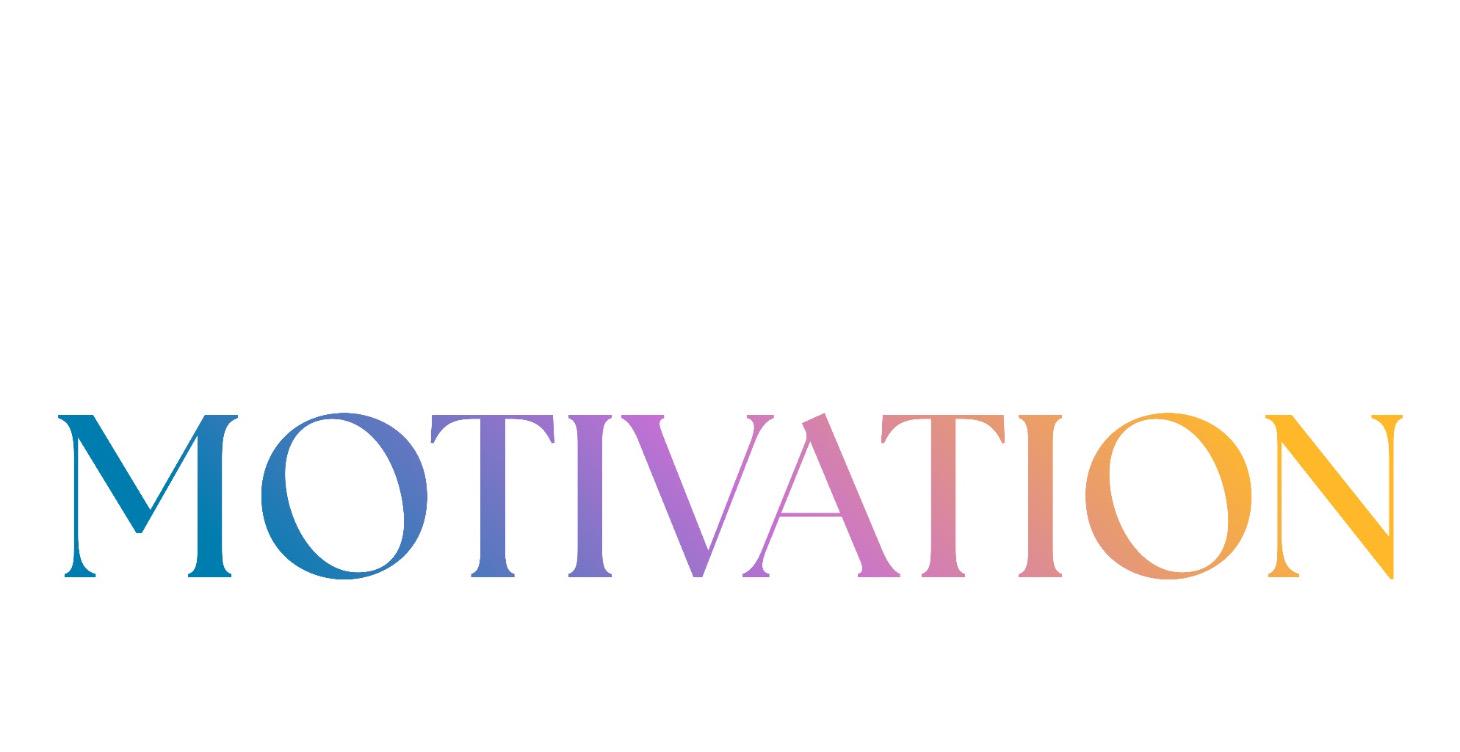 MOTIVATION