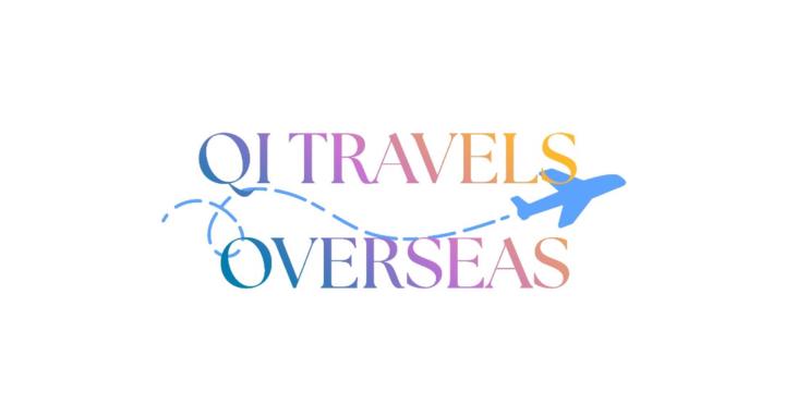 QI TRAVELS OVERSEAS