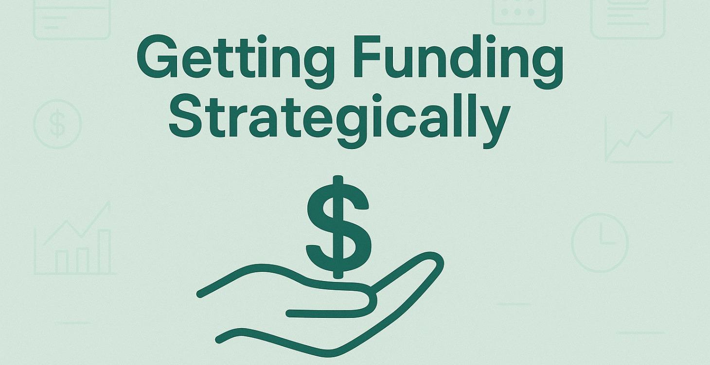 Getting Funding Strategically