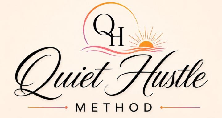 Quiet Hustle Method