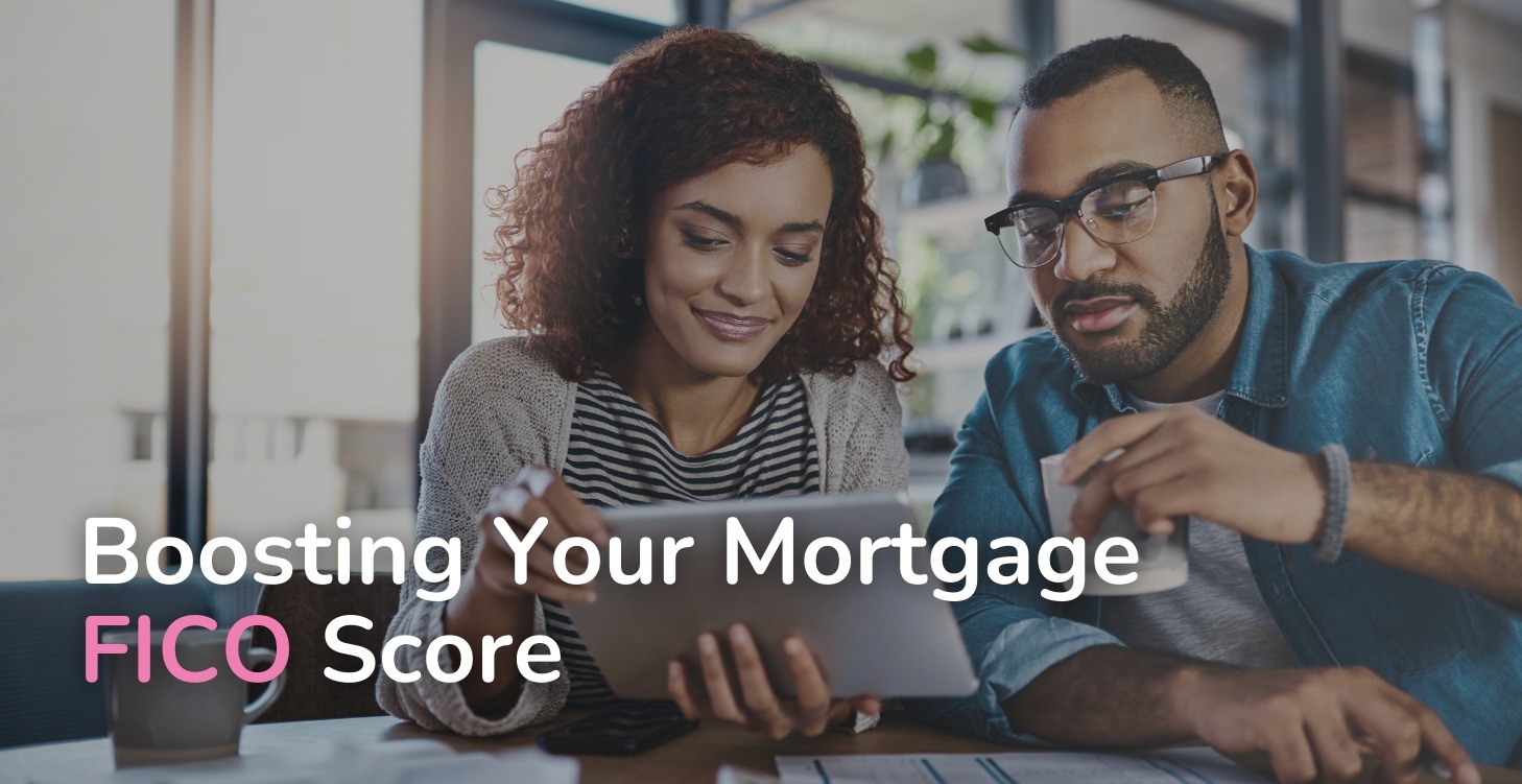 Boosting Your Mortgage FICO Score