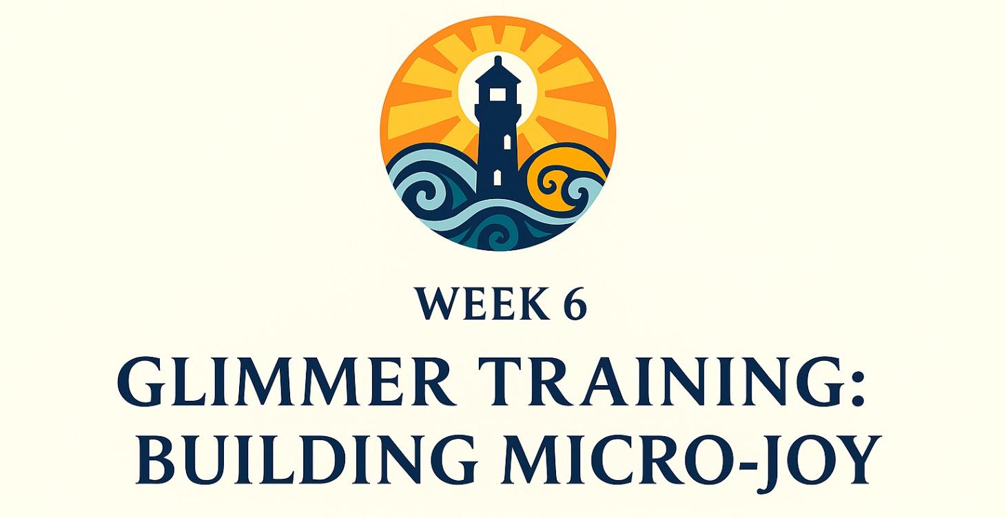 Glimmer Training: Building Micro-Joy