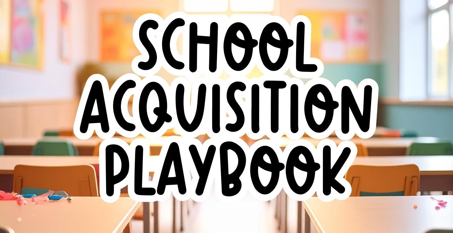 The Preschool Acquisition Playbook