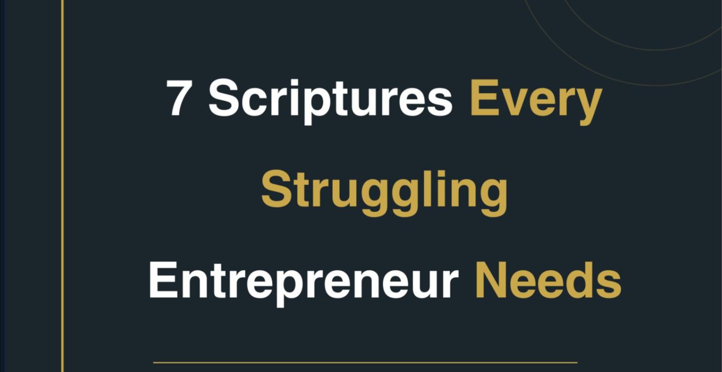 7 scriptures every struggling entrepreneur needs
