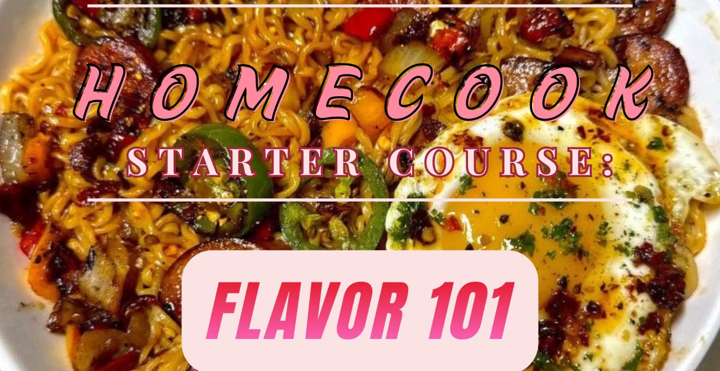 HomeCook Starter Course: Flavor 101