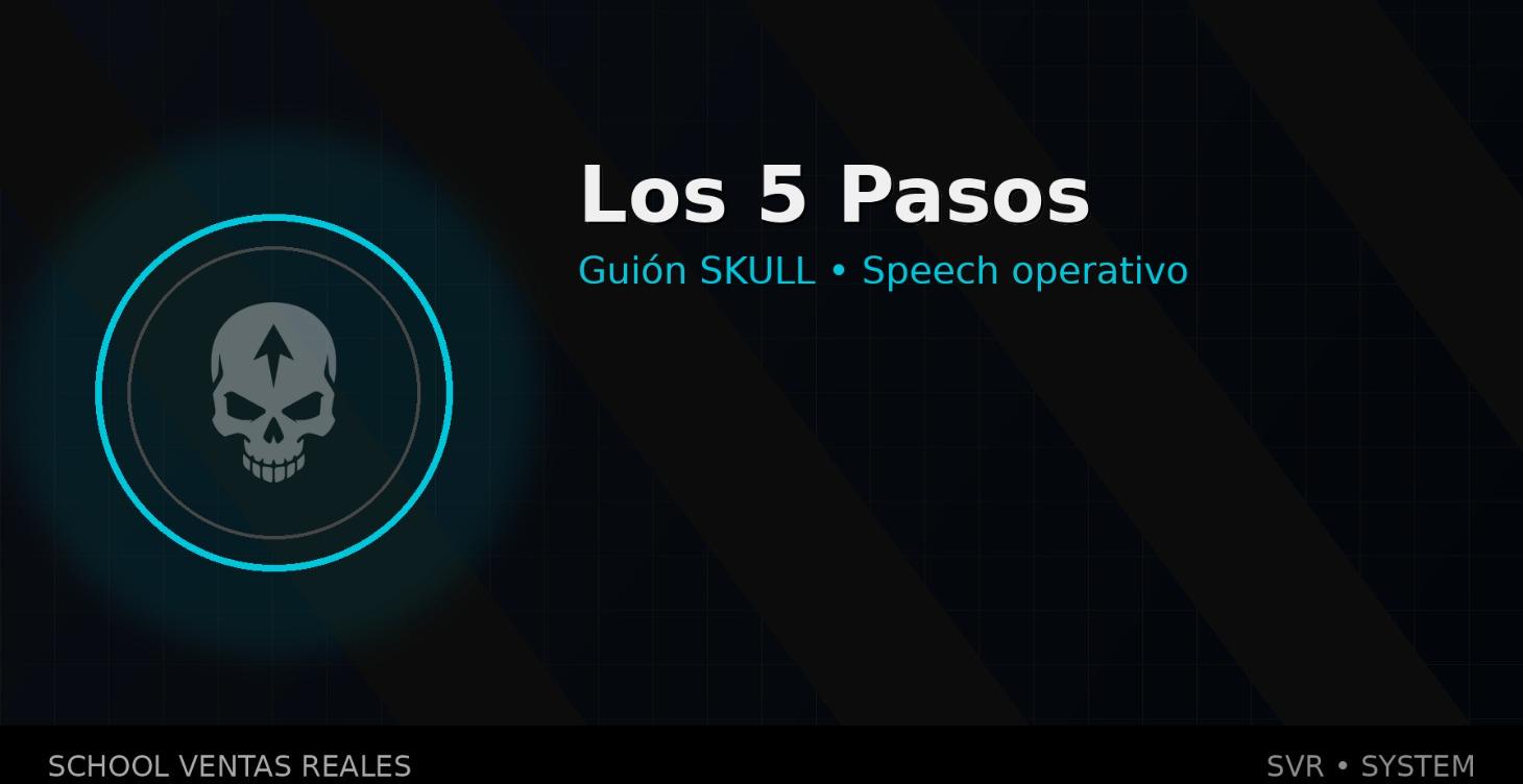 Los 5 Pasos | Guión SKULL