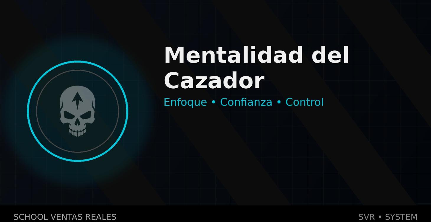 Mentalidad del Cazador