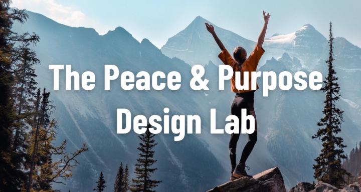 The Peace & Purpose Design Lab