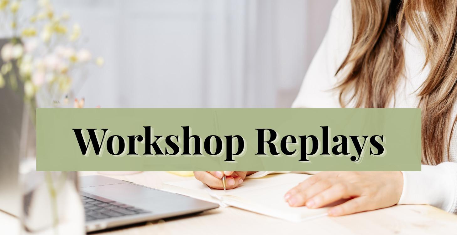 Workshop Replays