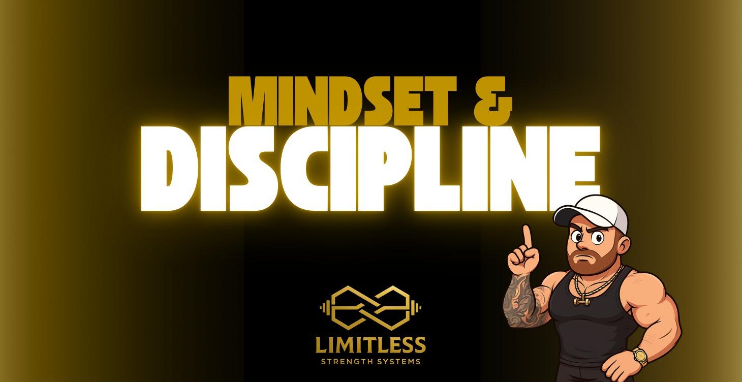 Mindset & Discipline