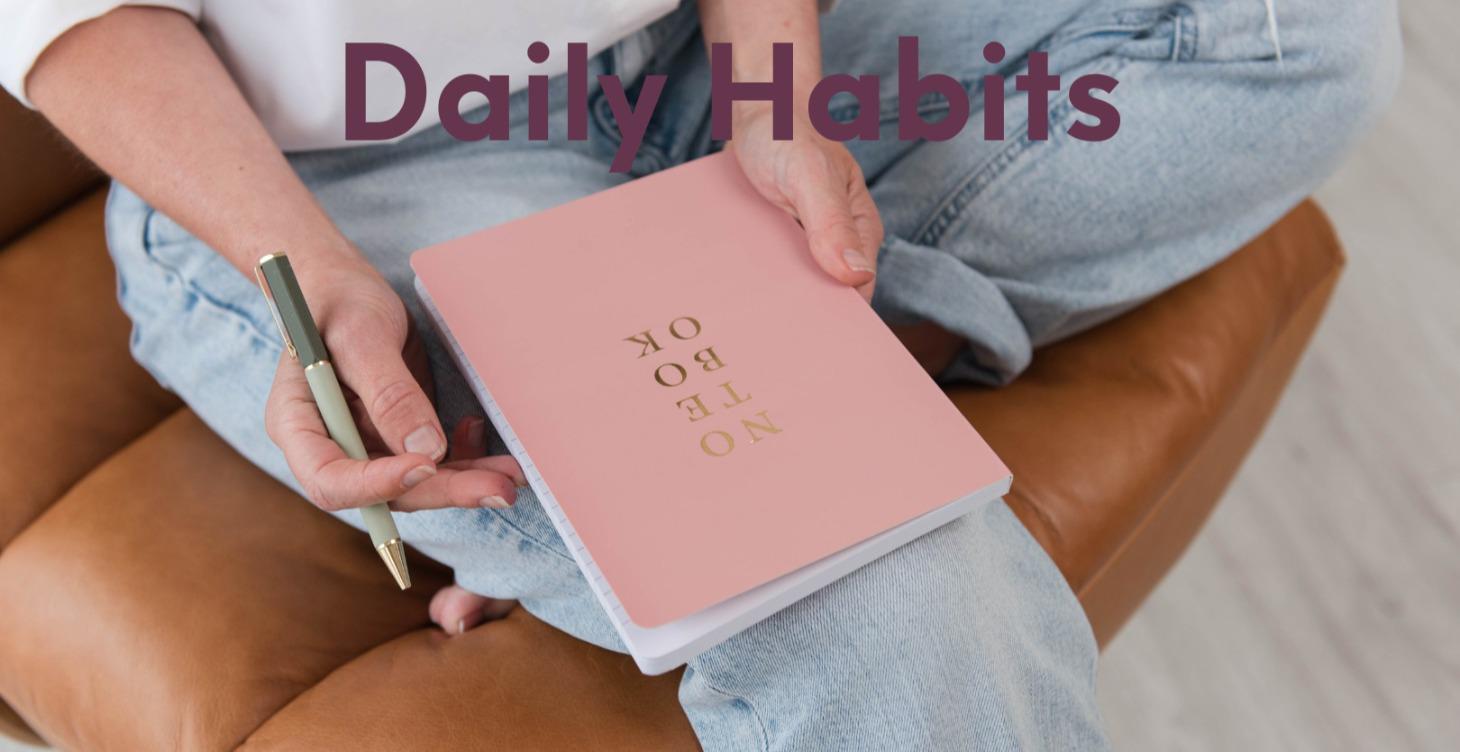 Daily Habits