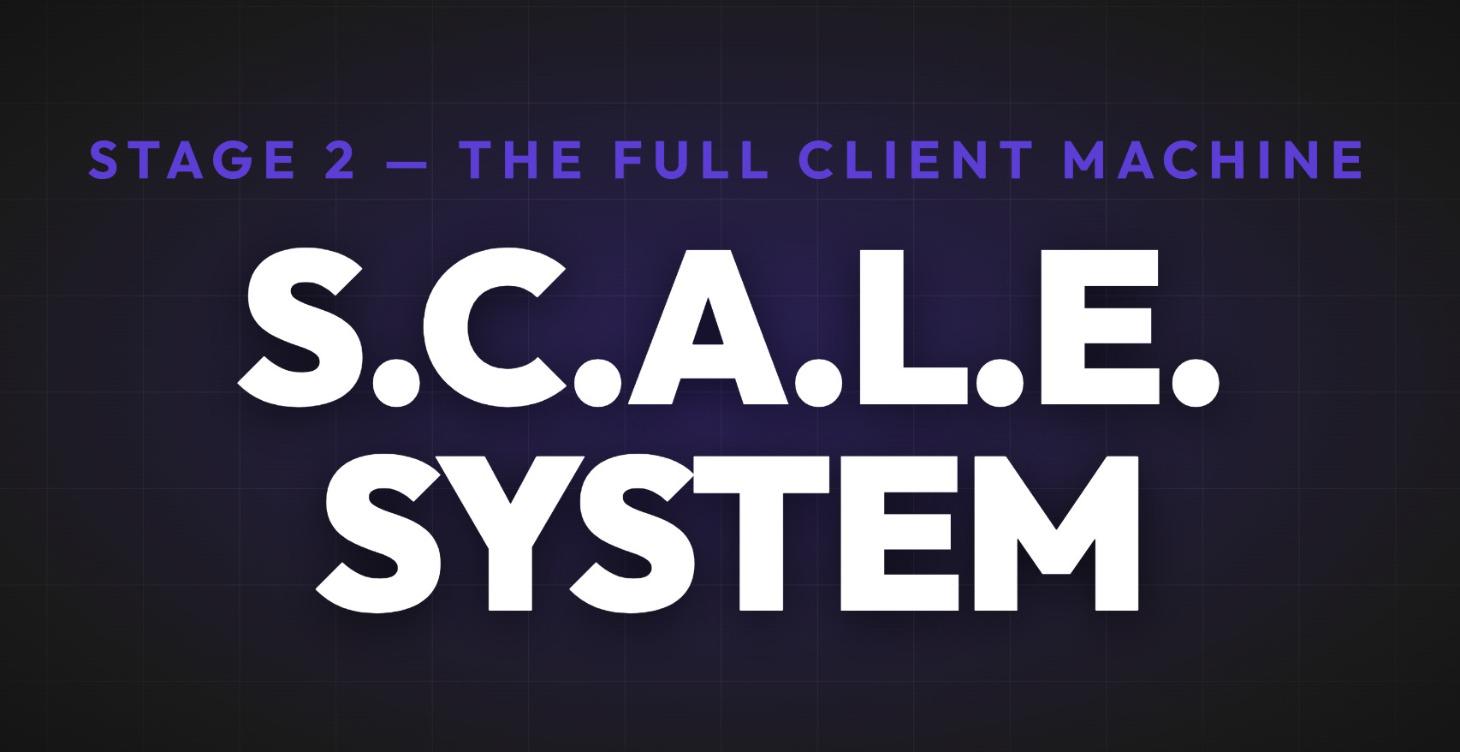 Stage 2: S.C.A.L.E. System