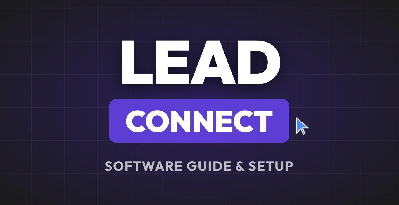 Lead Connect - Software Guide and Setup