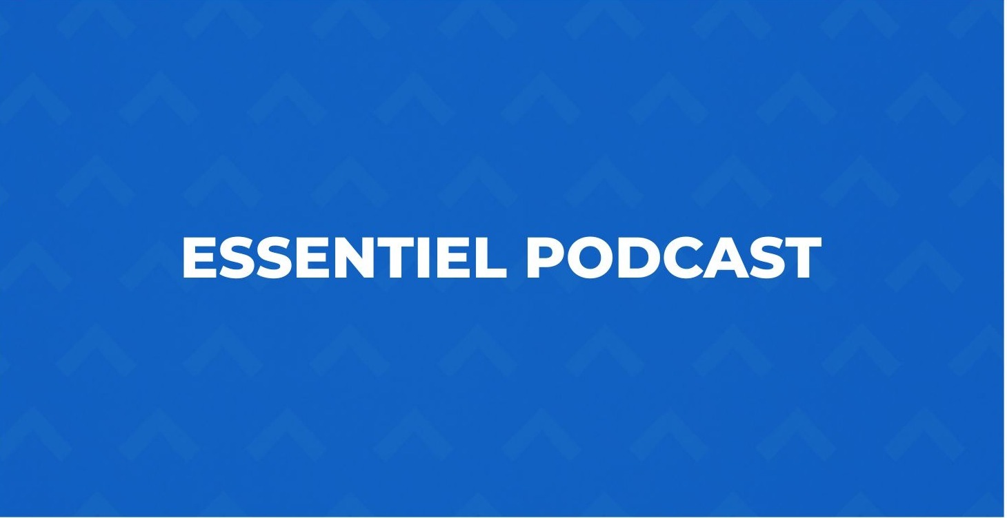 Les essentiels du Podcast