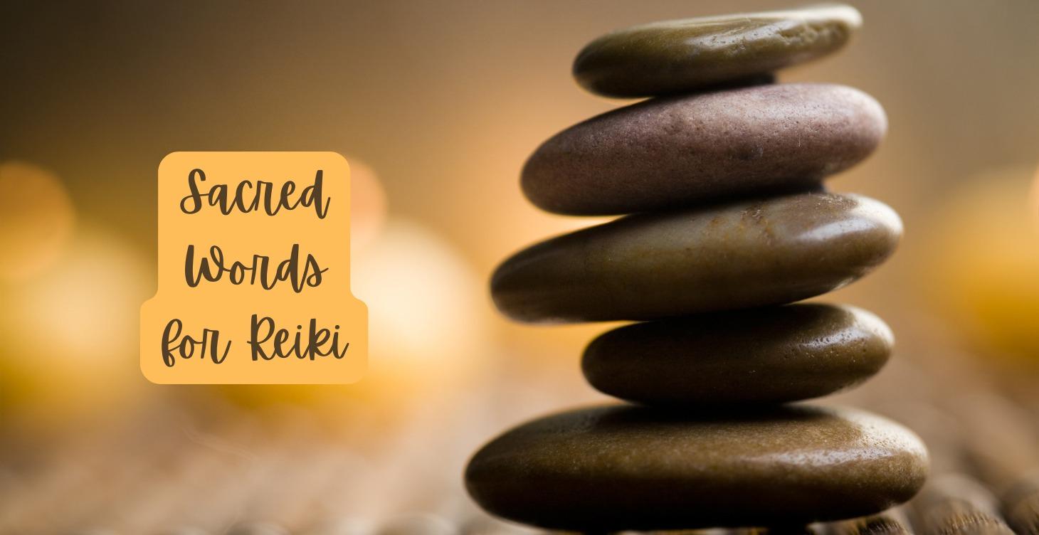 Sacred Words for Reiki