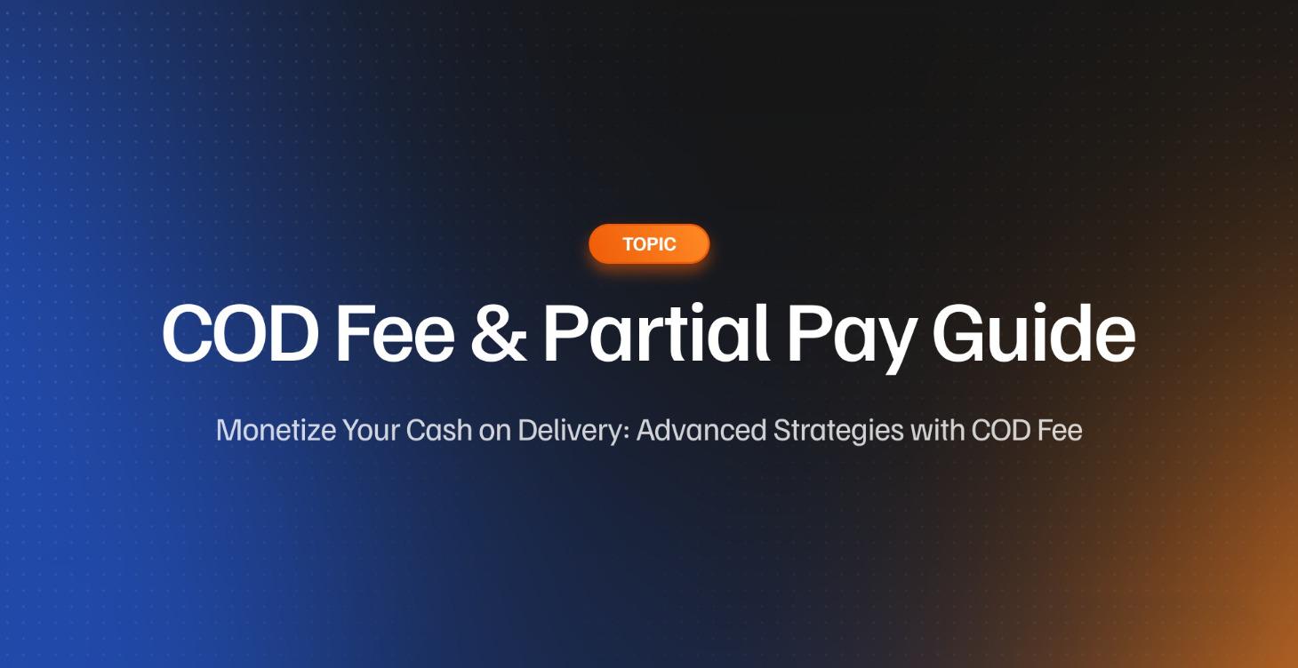 COD Fee & Partial Pay Guide