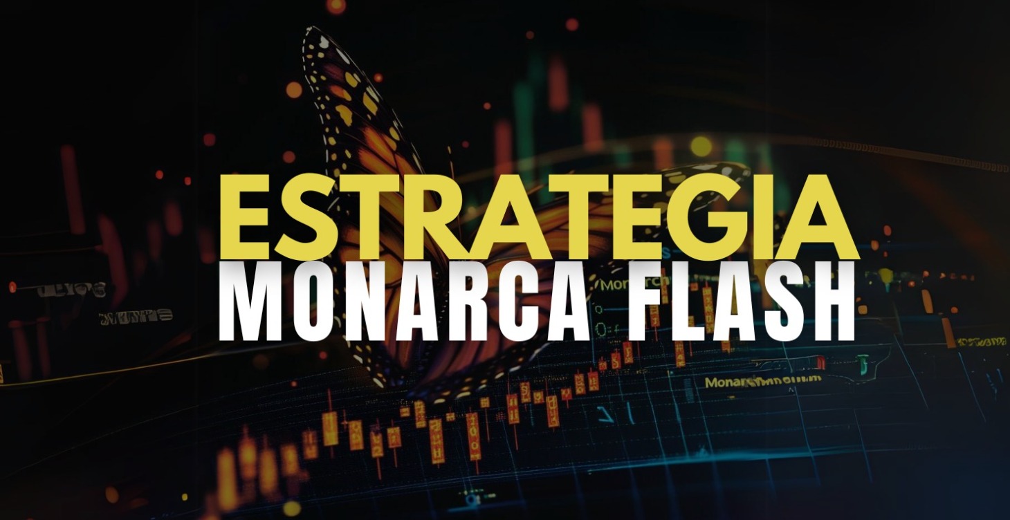 Estrategia Monarca Flash