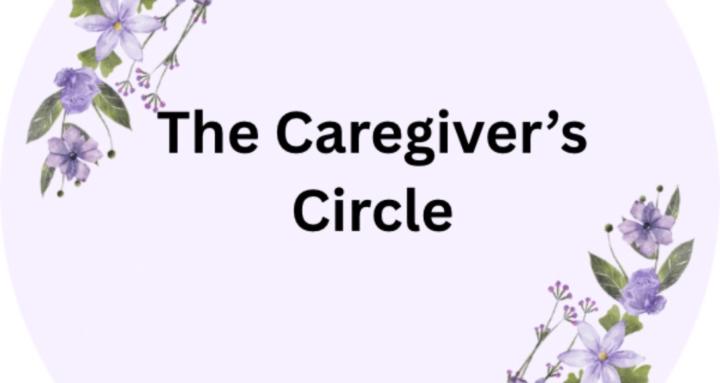 The Caregiver’s Circle