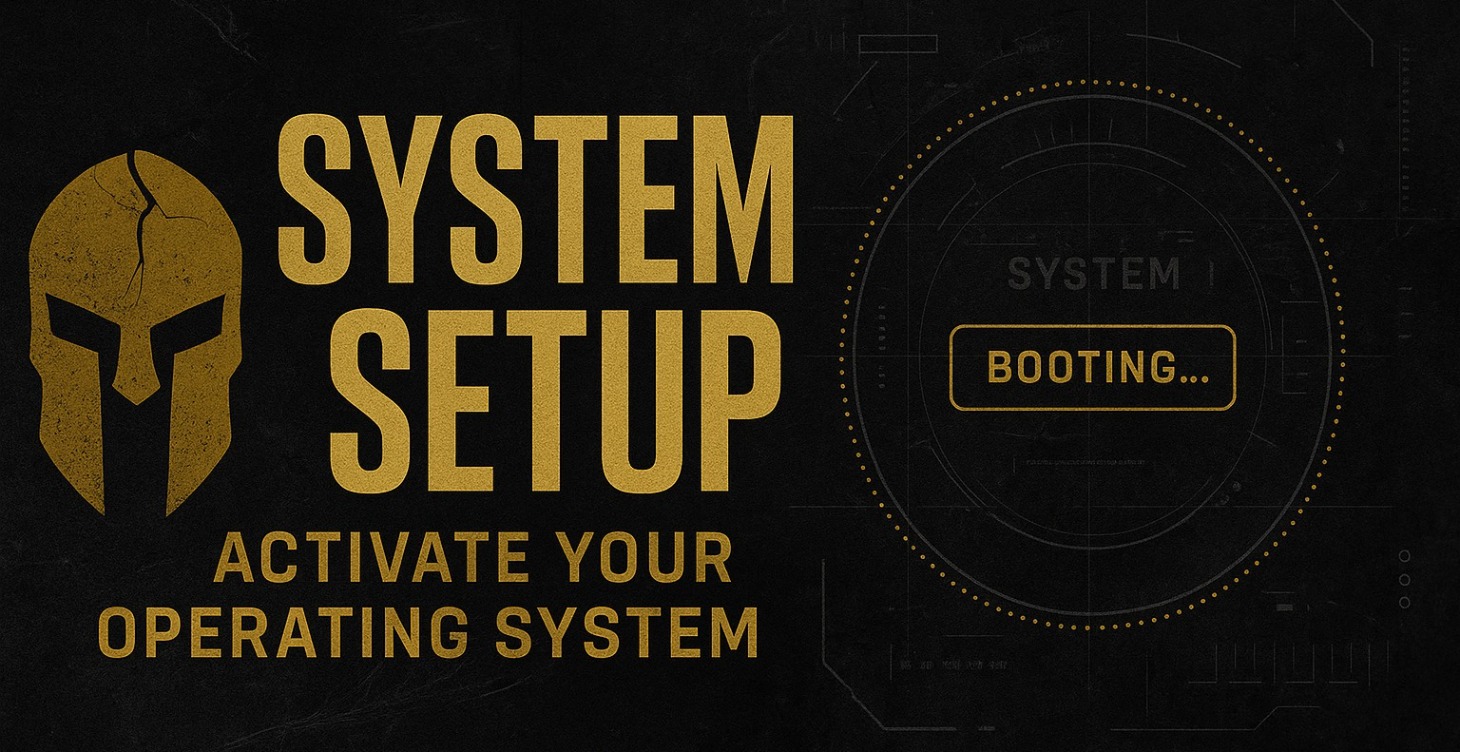 📍INITIATION: Boot the OS. Kill the Old Self