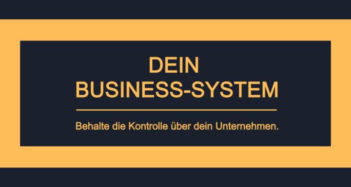 Dein Business-System