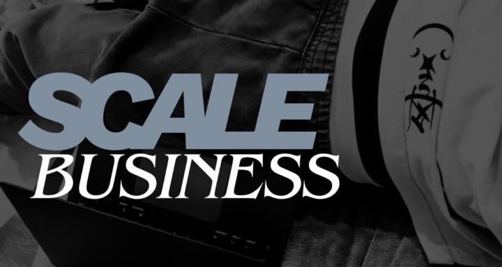 SCALE BUSINESS