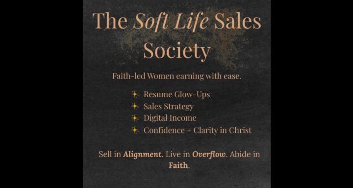 The Soft Life Sales Society