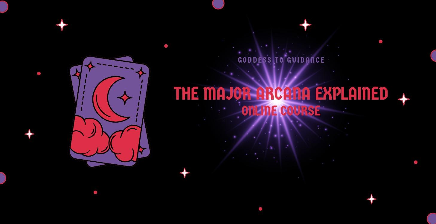 The Major Arcana Explained