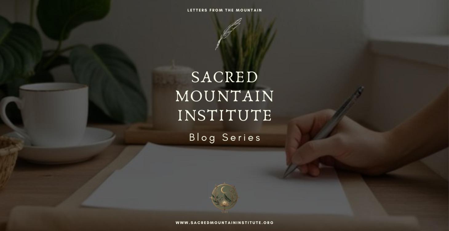 SMI BLOG - Letters From the Mountain