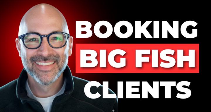Booking Big Fish Clients