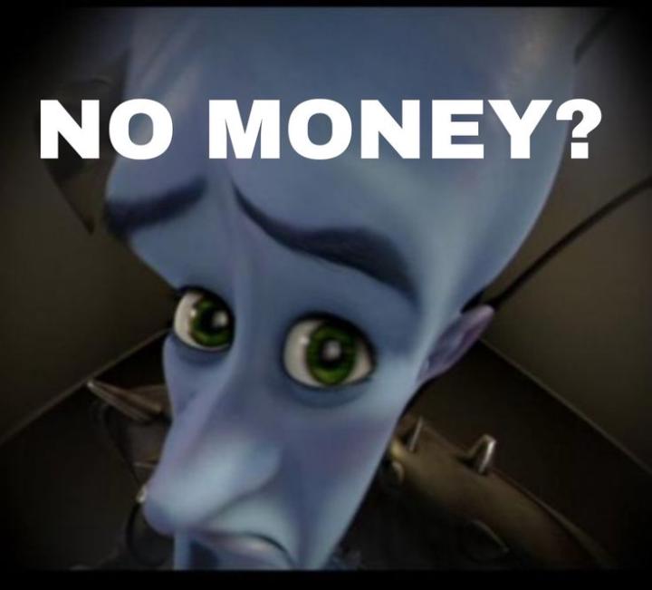 $$no money?