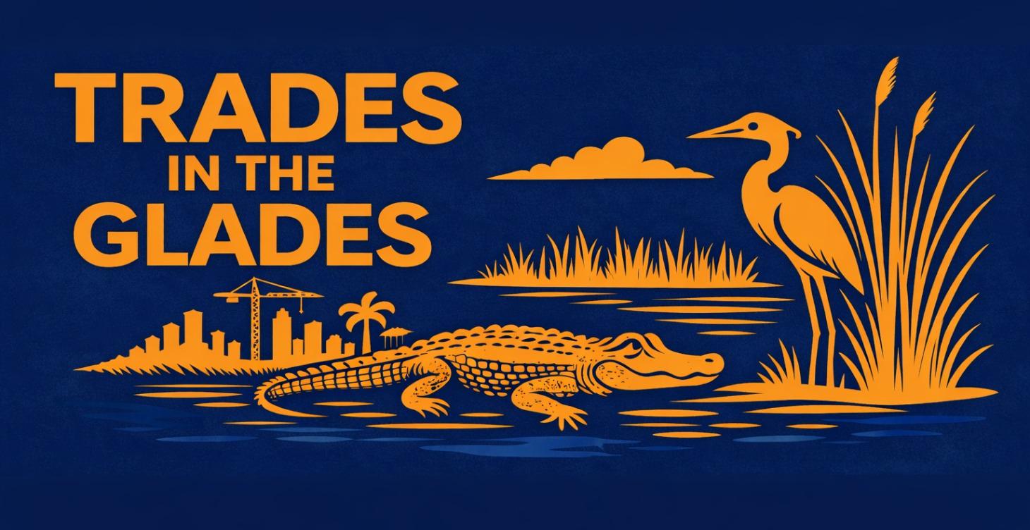 Trades in the Glades: Pathways to Power