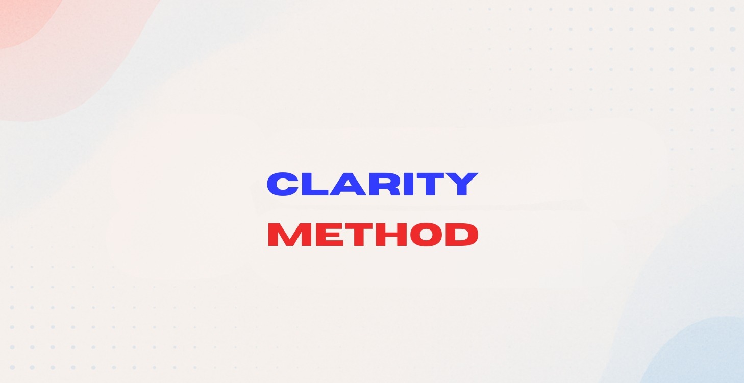 The Clarity Method™