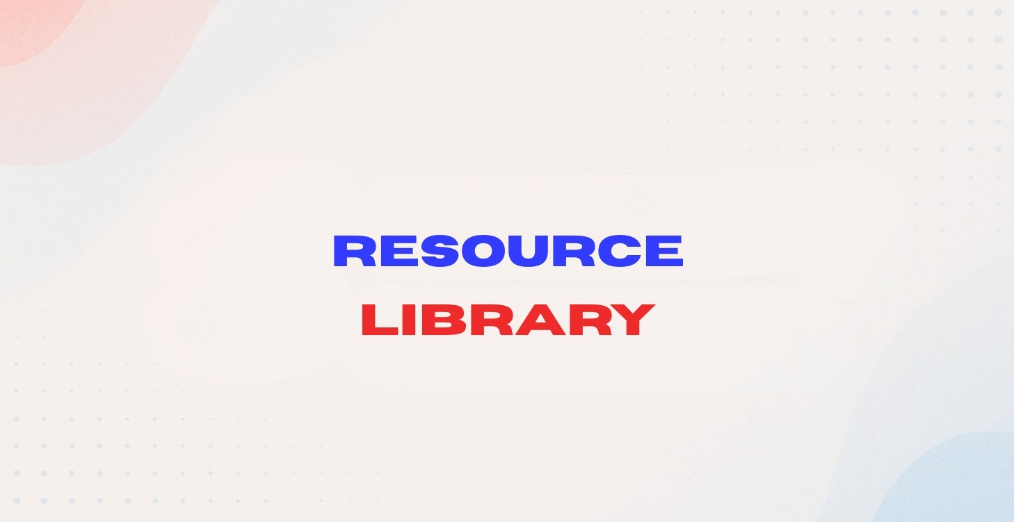 Exclusive Resource Library (100+ Resources)