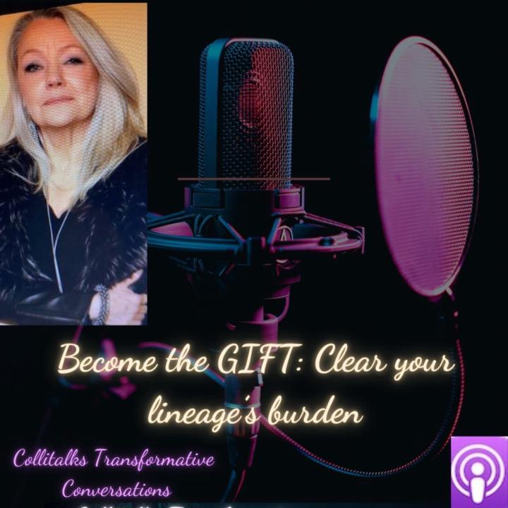 Become the Gift: Clear Your Lineage's Burden