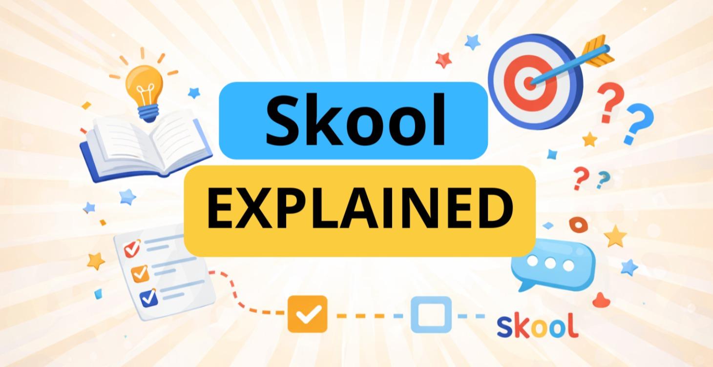 Skool Explained