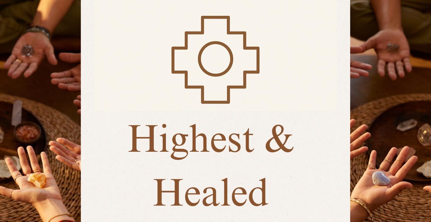 Highest and Healed Program