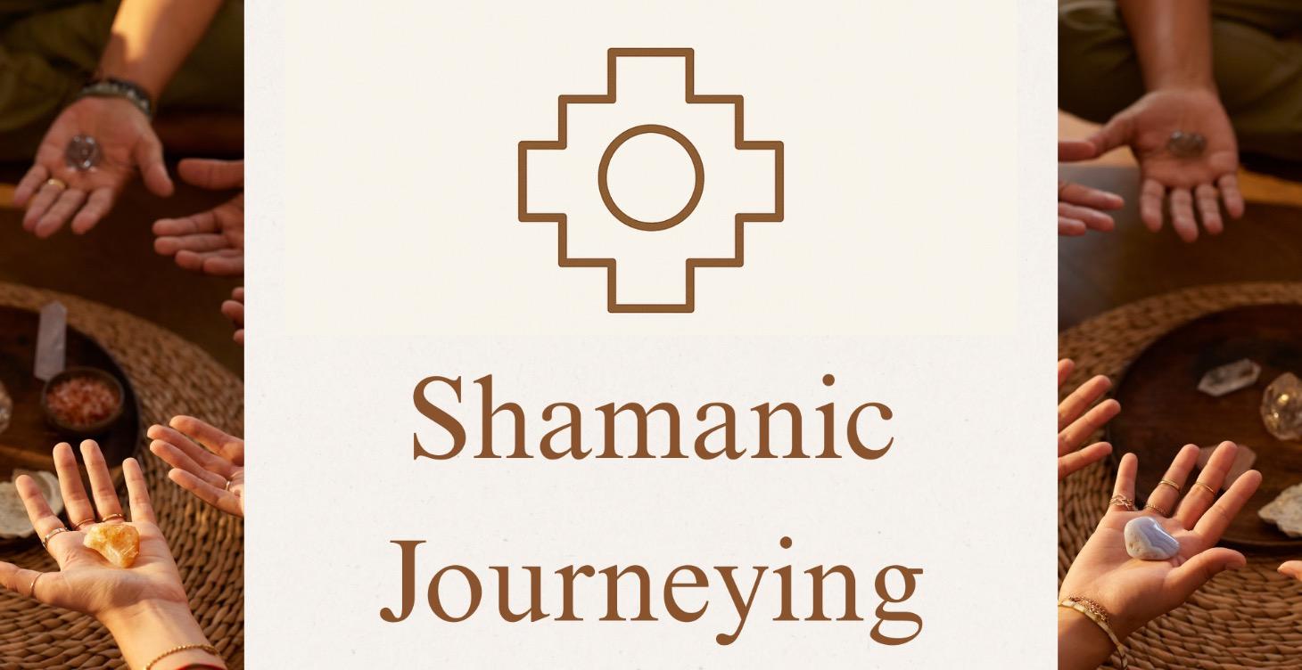 Shamanic Journeying