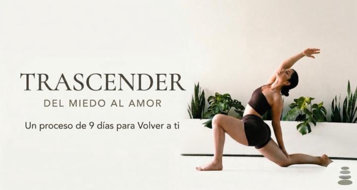TRASCENDER - DEL MIEDO AL AMOR