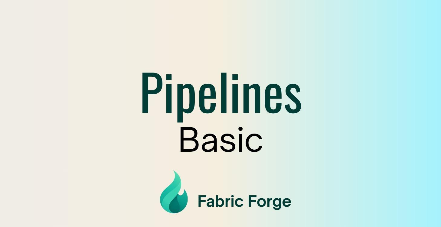 Pipelines - Basic